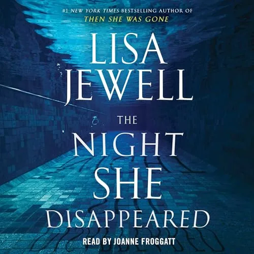 The Night She Disappeared By Lisa Jewell